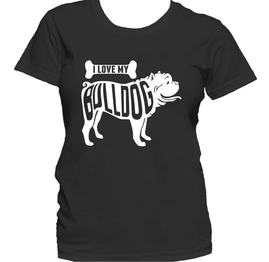 I Love My Bulldog Dog Owner Women's T-Shirt