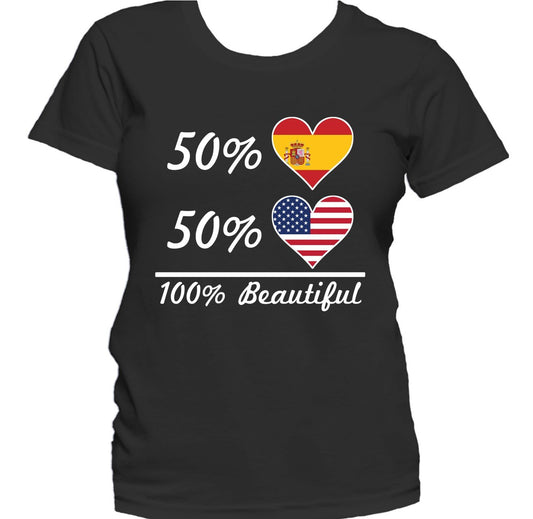 50% Spanish 50% American 100% Beautiful Women's T-Shirt