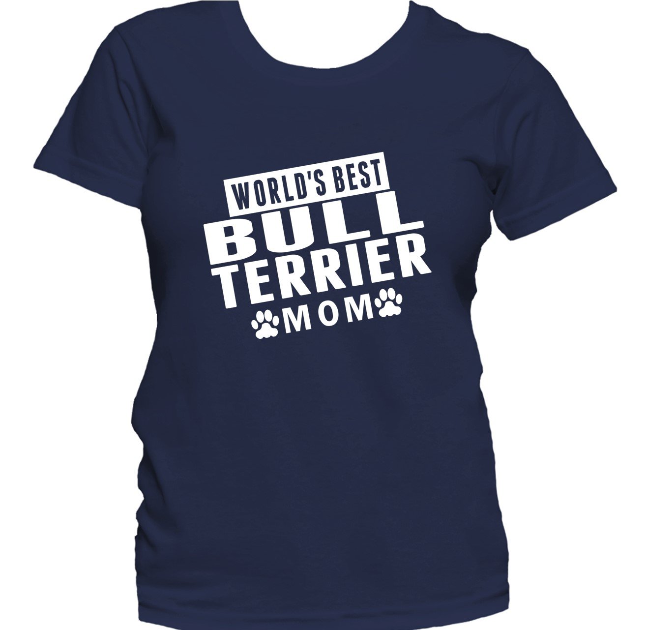 Bull Terrier Mom Shirt - World's Best Bull Terrier Mom Women's T-Shirt