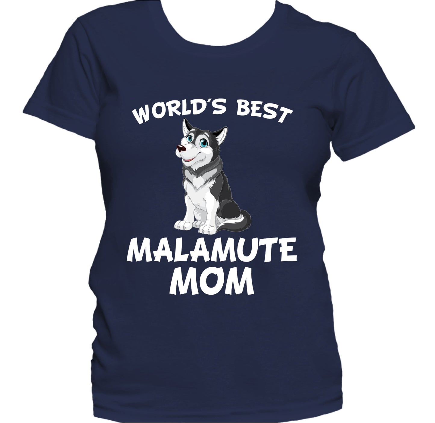 World's Best Alaskan Malamute Mom Dog Owner Women's T-Shirt