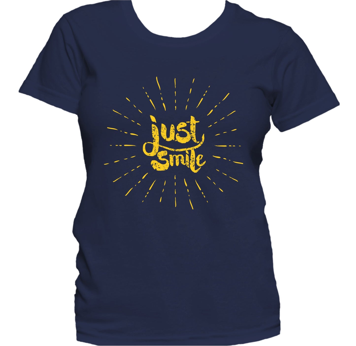 Just Smile Sunshine Inspirational Motivational Quote Women's T-Shirt