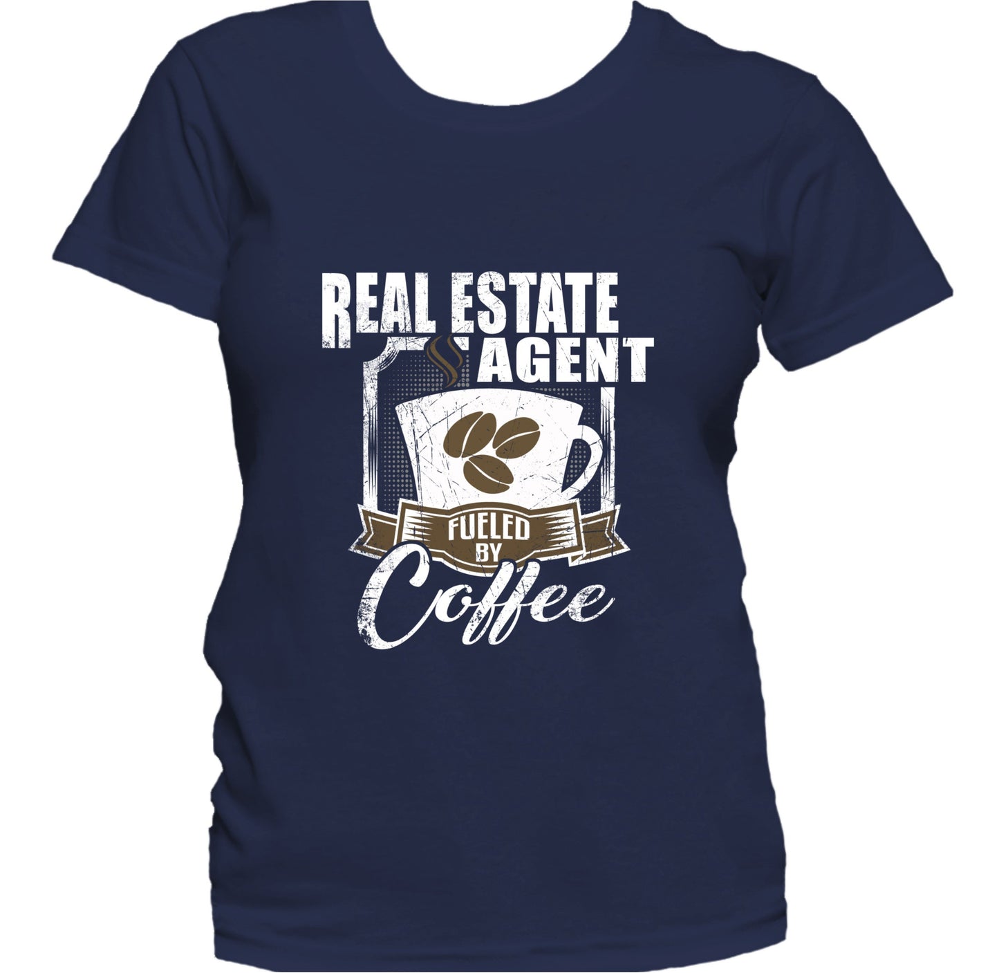 Real Estate Agent Fueled By Coffee Funny Women's T-Shirt