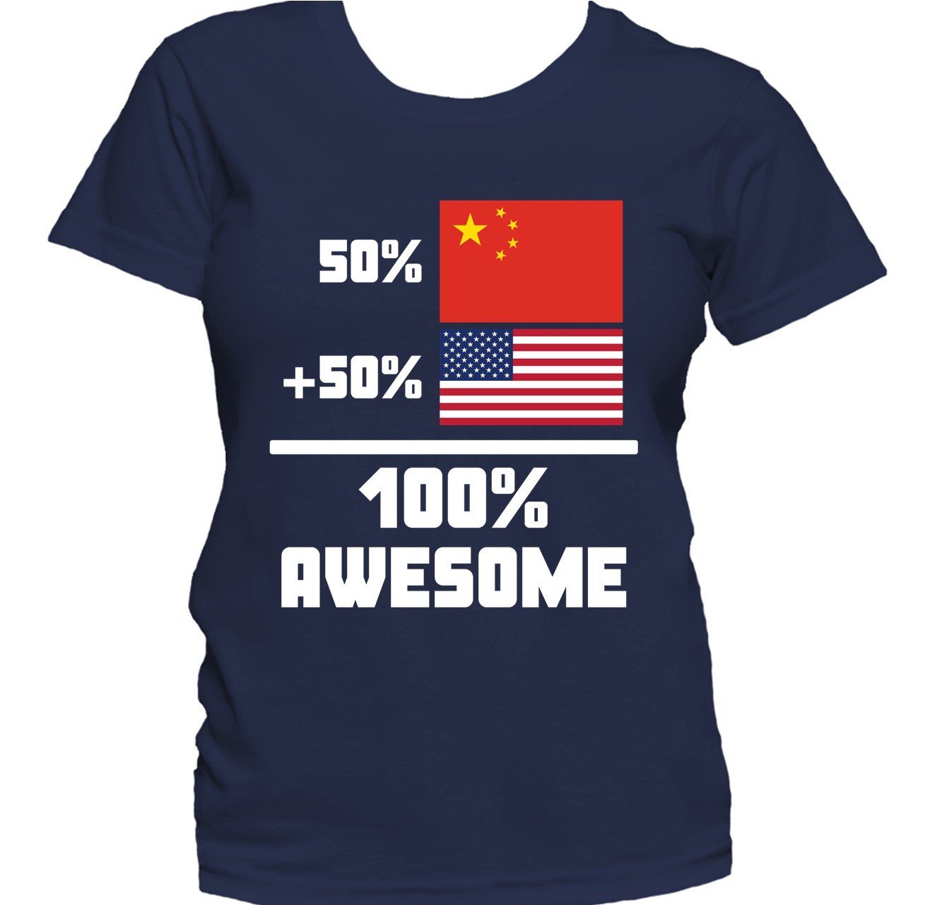 50% Chinese 50% American 100% Awesome Funny Flag Women's T-Shirt