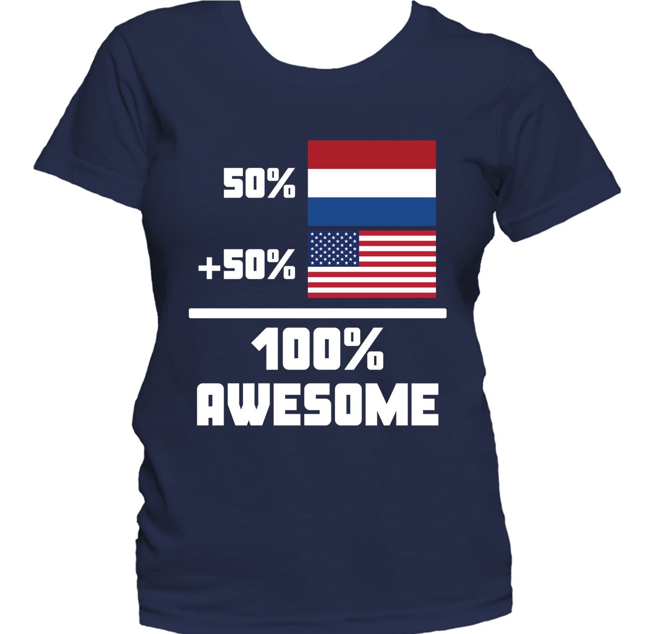 50% Dutch 50% American 100% Awesome Funny Flag Women's T-Shirt