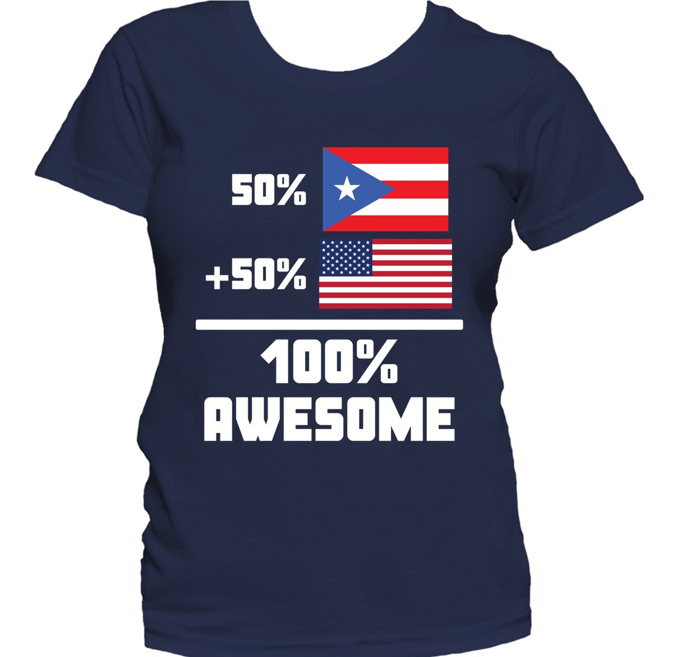 50% Puerto Rican 50% American 100% Awesome Funny Flag Women's T-Shirt
