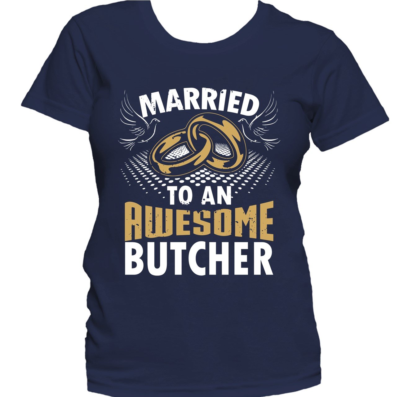 Married To An Awesome Butcher Women's T-Shirt