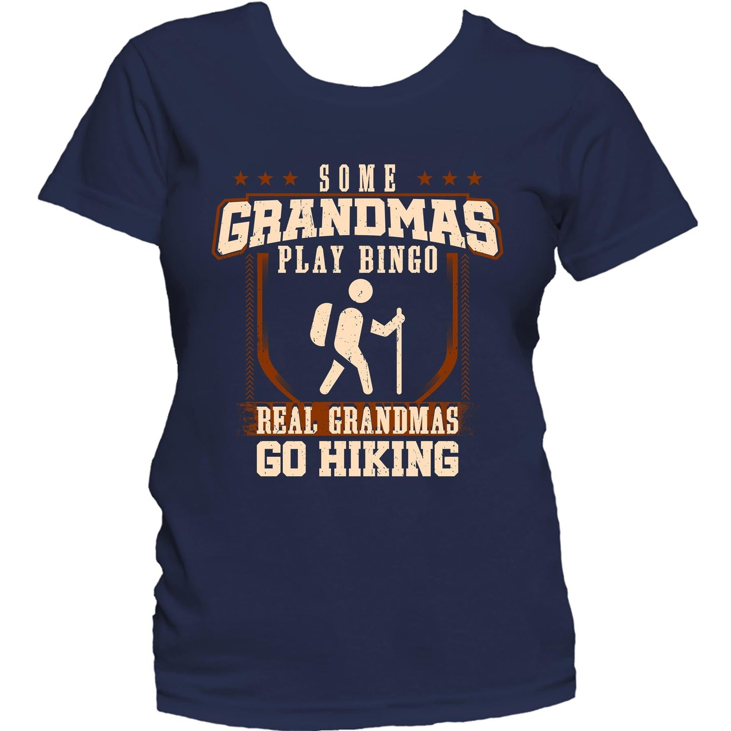 Some Grandmas Play Bingo Real Grandmas Go Hiking Women's T-Shirt