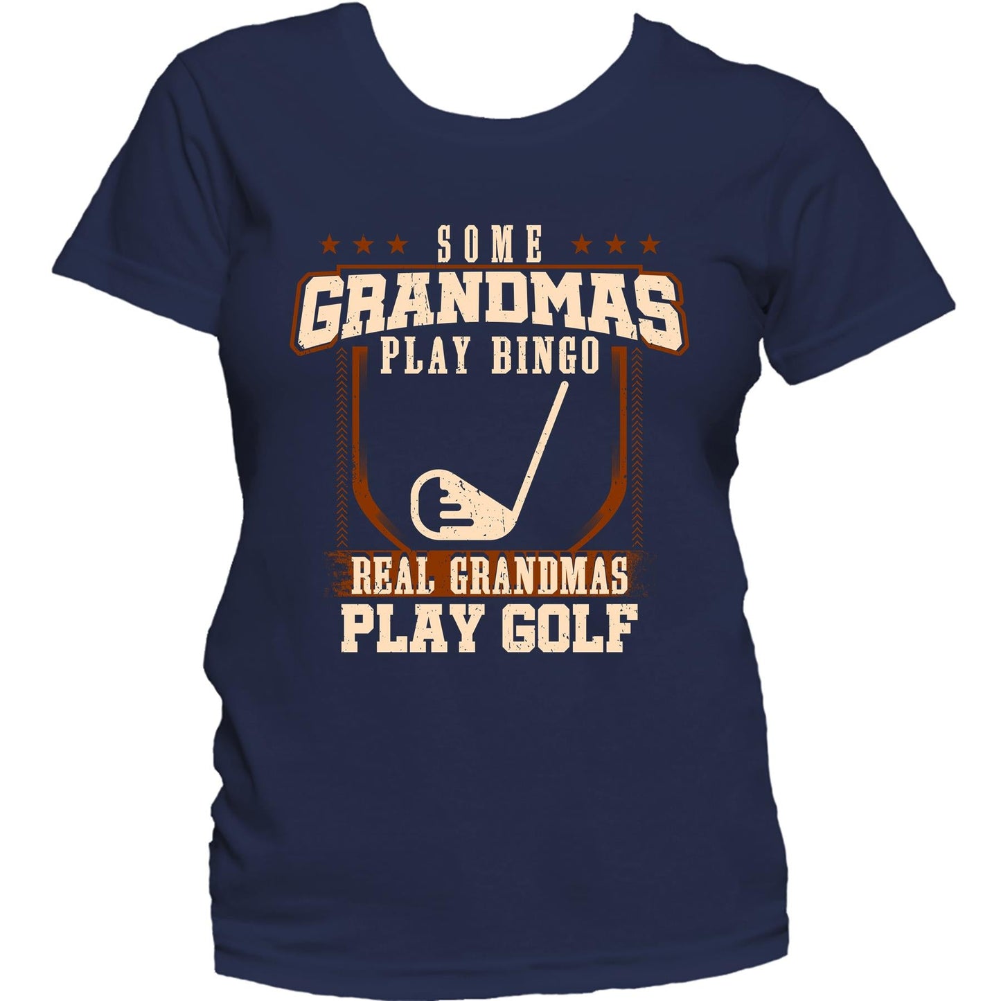 Some Grandmas Play Bingo Real Grandmas Play Golf Women's T-Shirt