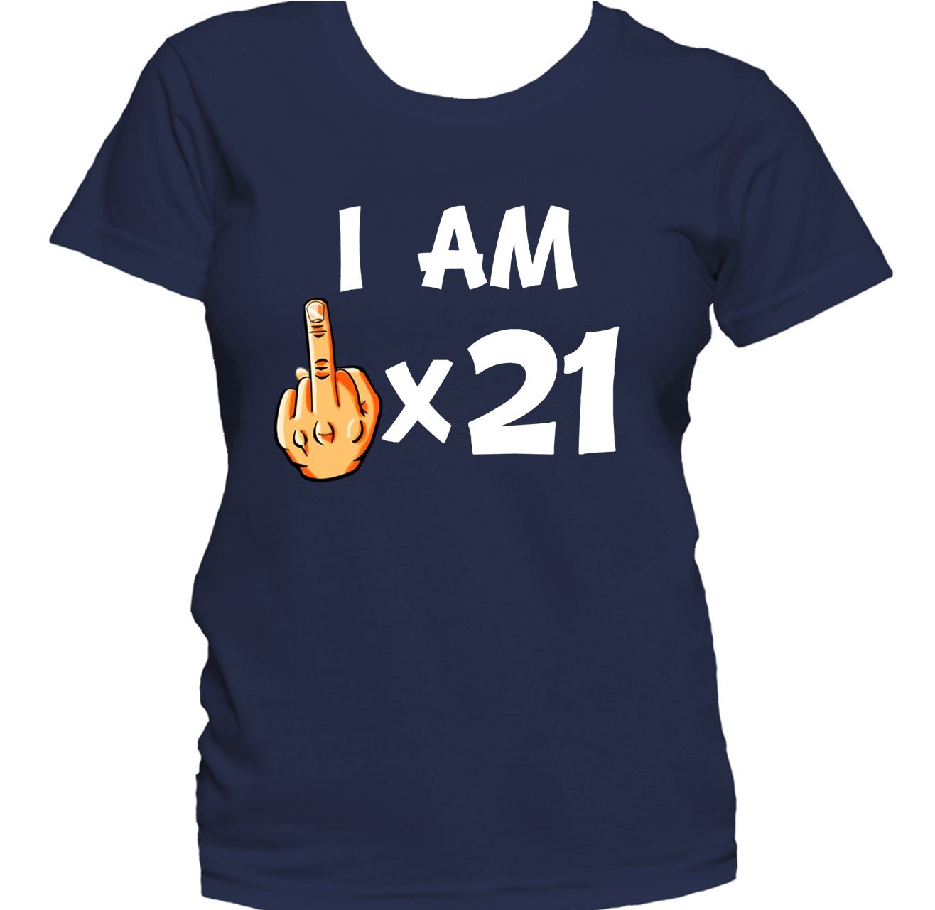 I Am Middle Finger Times 21 Funny 21st Birthday Women's T-Shirt