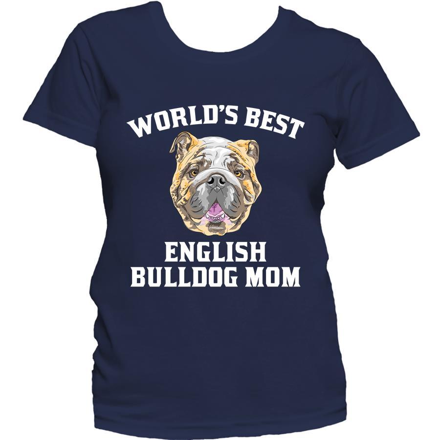 World's Best English Bulldog Mom Dog Owner Women's T-Shirt