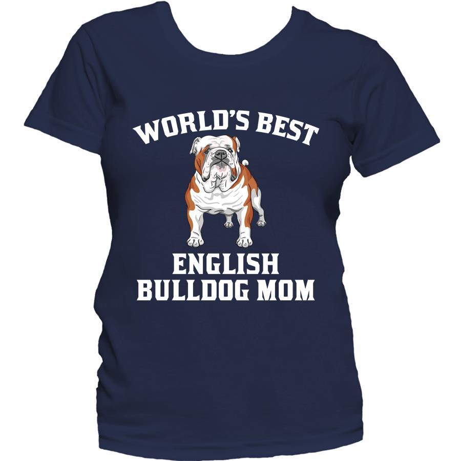 World's Best English Bulldog Mom Dog Owner Women's T-Shirt
