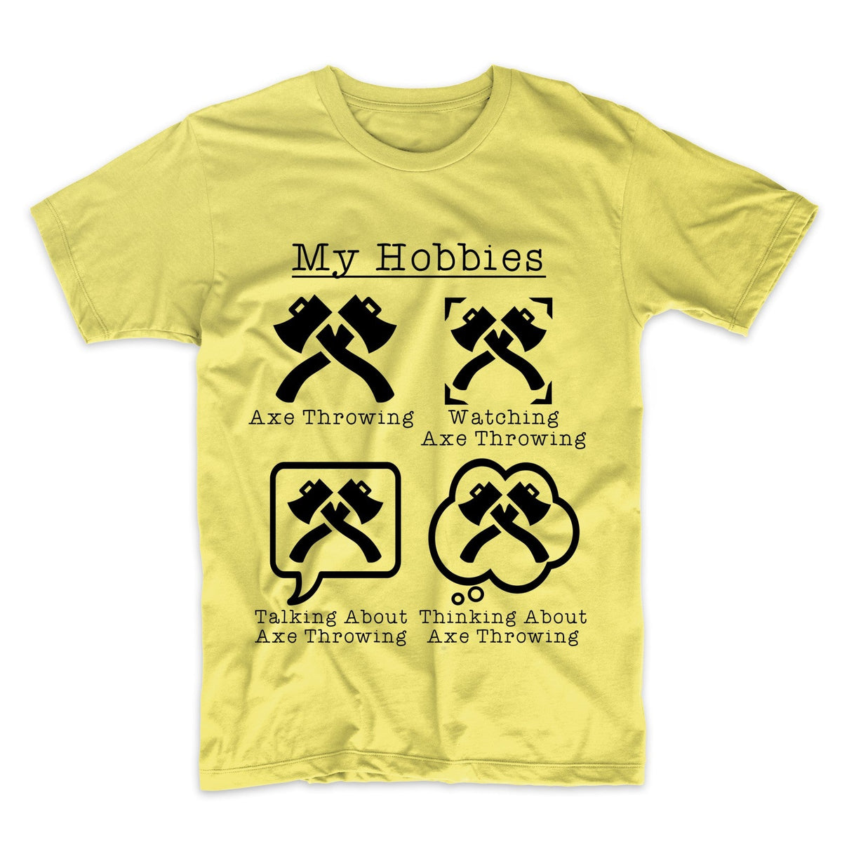 My Hobbies Axe Throwing Funny Axe Throwing T-Shirt