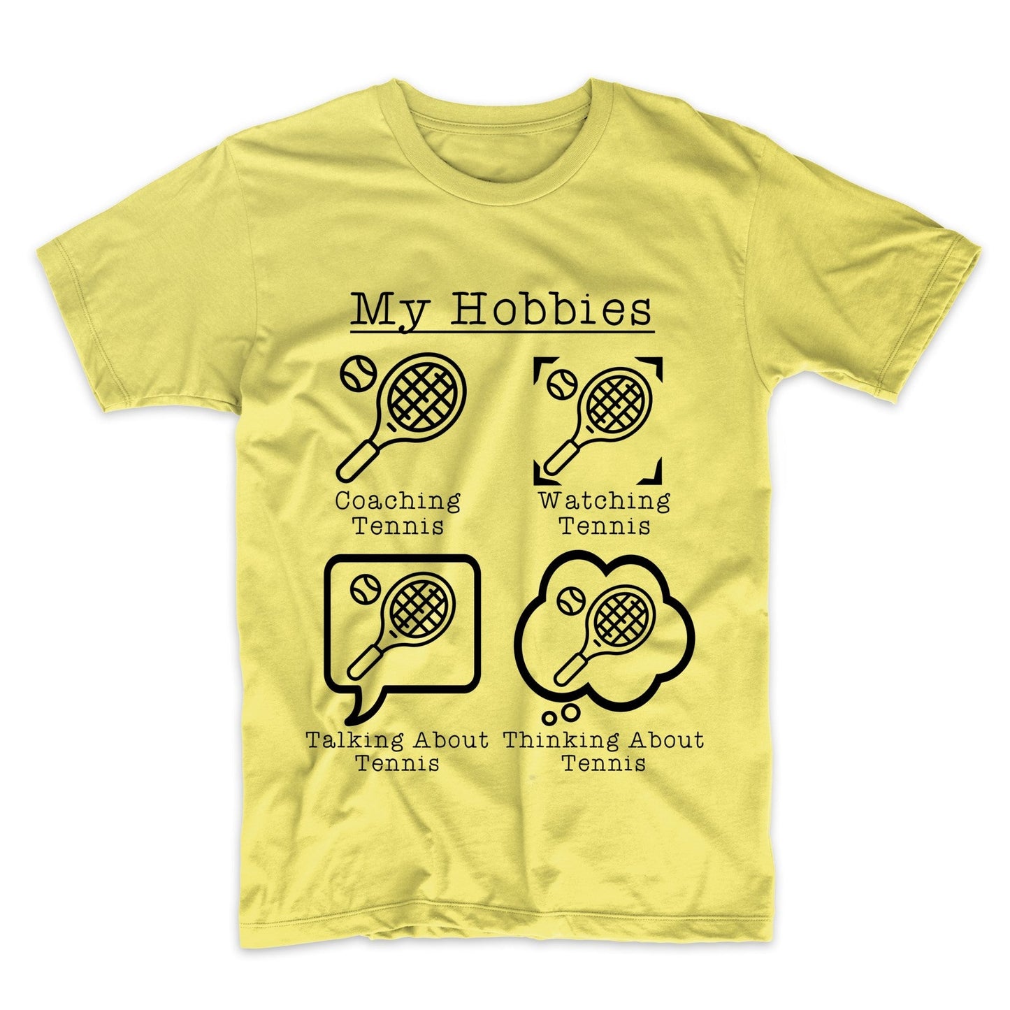 My Hobbies Coaching Tennis Funny Tennis Coach T-Shirt