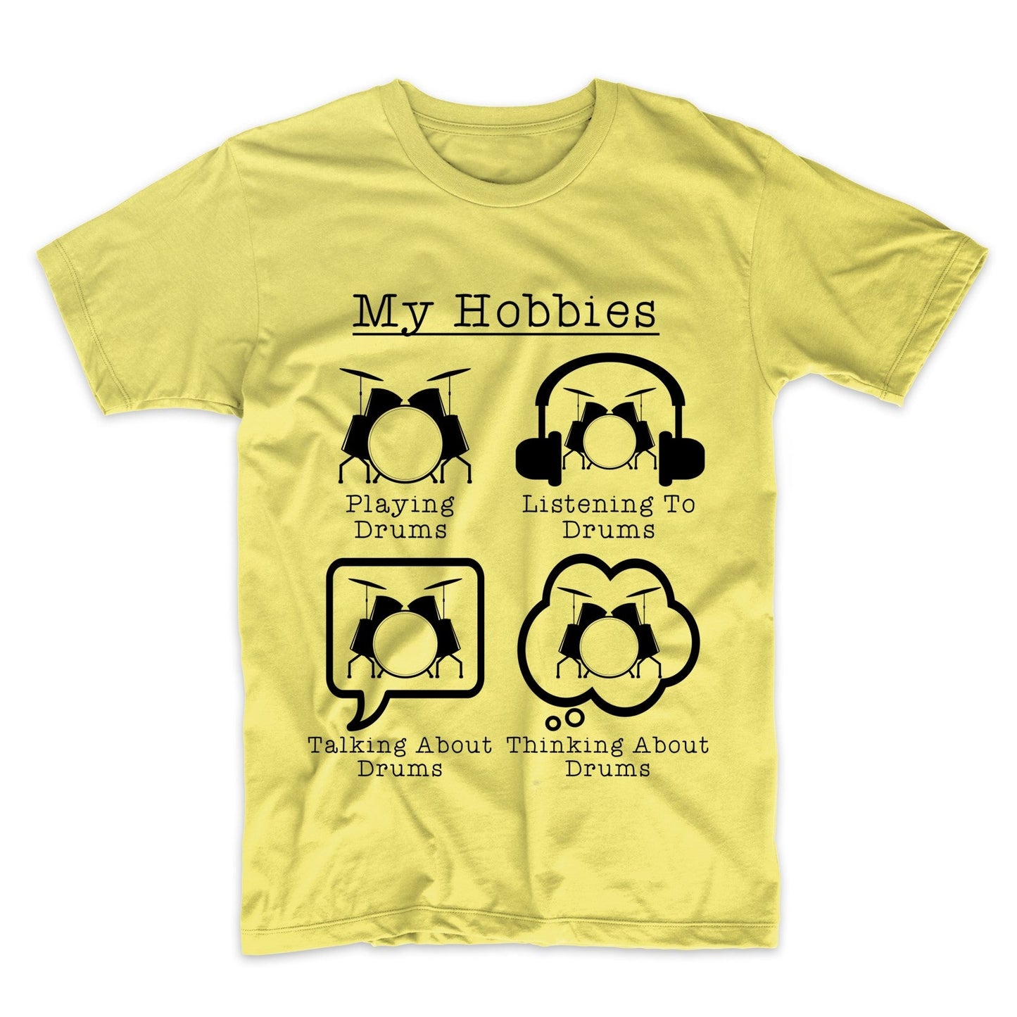 My Hobbies Playing Drums Funny Drummer T-Shirt