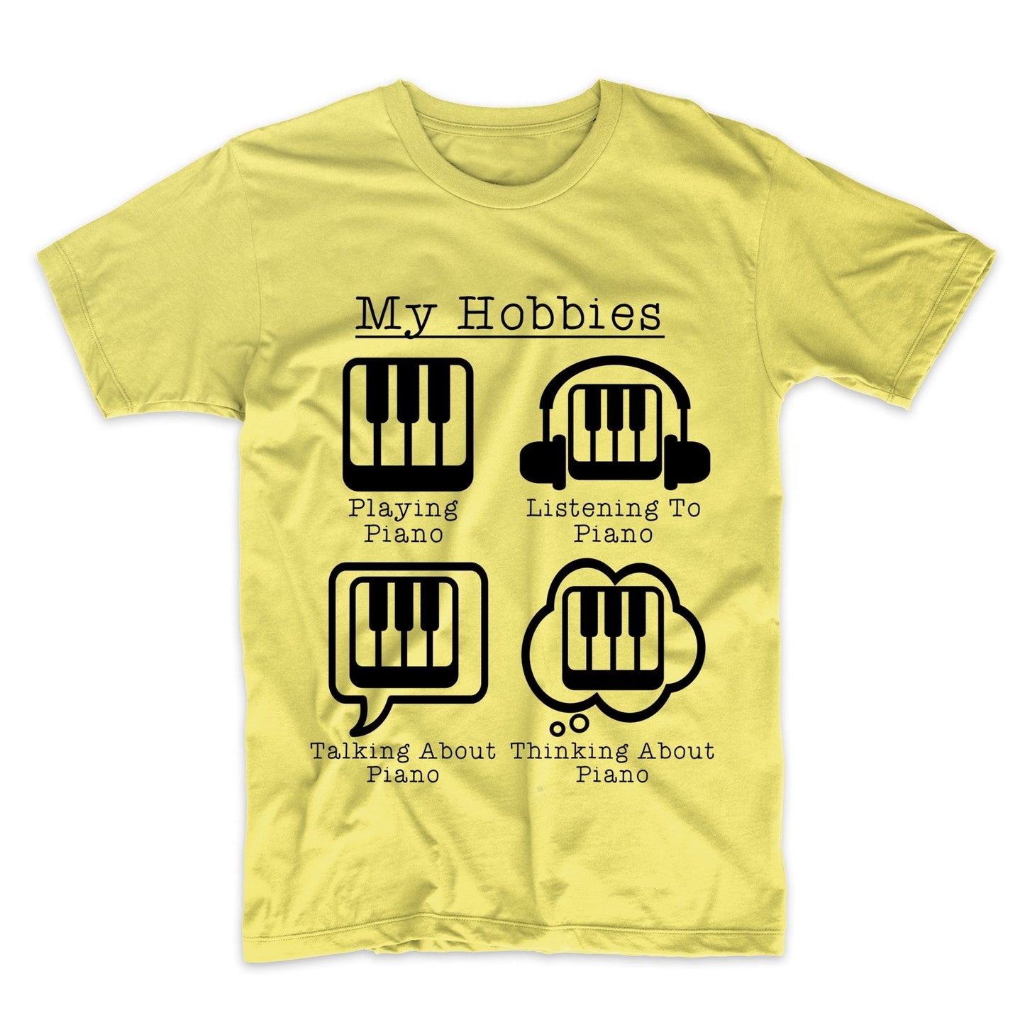 My Hobbies Playing Piano Funny Pianist T-Shirt