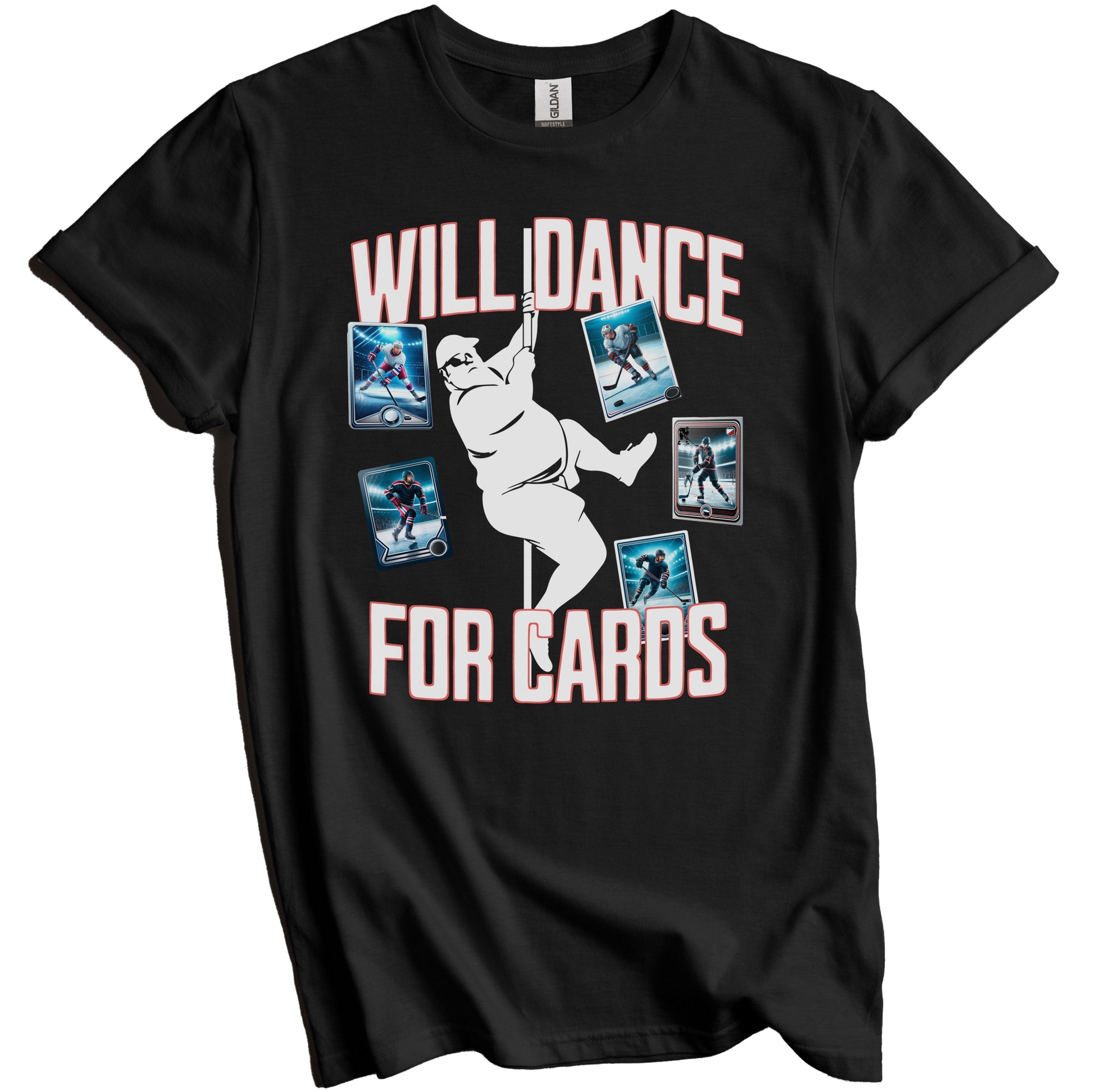 Will Dance For Cards Funny Hockey Card Collector Male Stripper T-Shirt