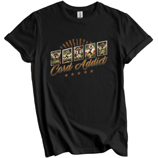 Card Addict Funny Football Card Collecting Sports Collector T-Shirt