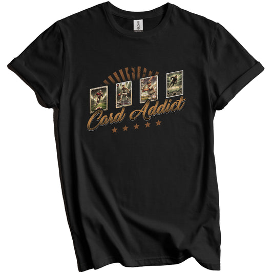 Card Addict Funny Sports Card Collecting Sports Collector T-Shirt
