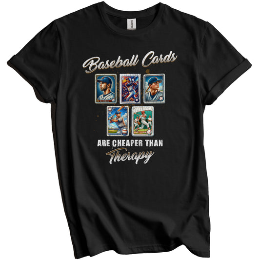 Baseball Cards Are Cheaper Than Therapy Funny Baseball Card T-Shirt