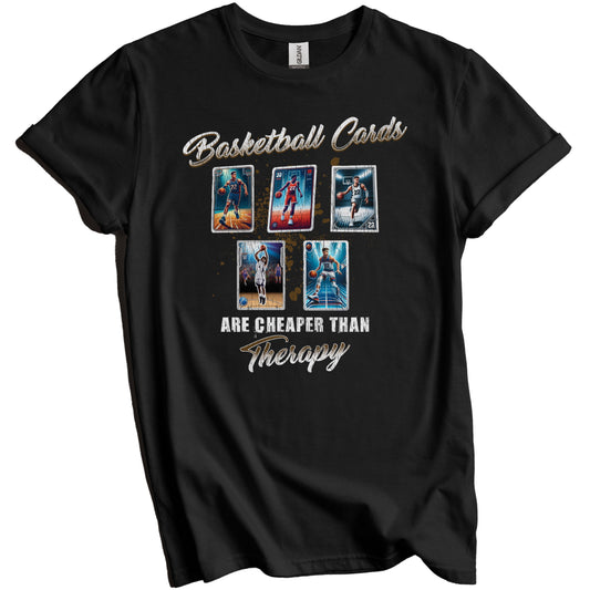 Basketball Cards Are Cheaper Than Therapy Funny Sports Card T-Shirt