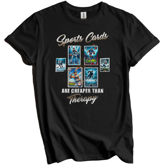 Sports Cards Are Cheaper Than Therapy Funny Sports Card T-Shirt