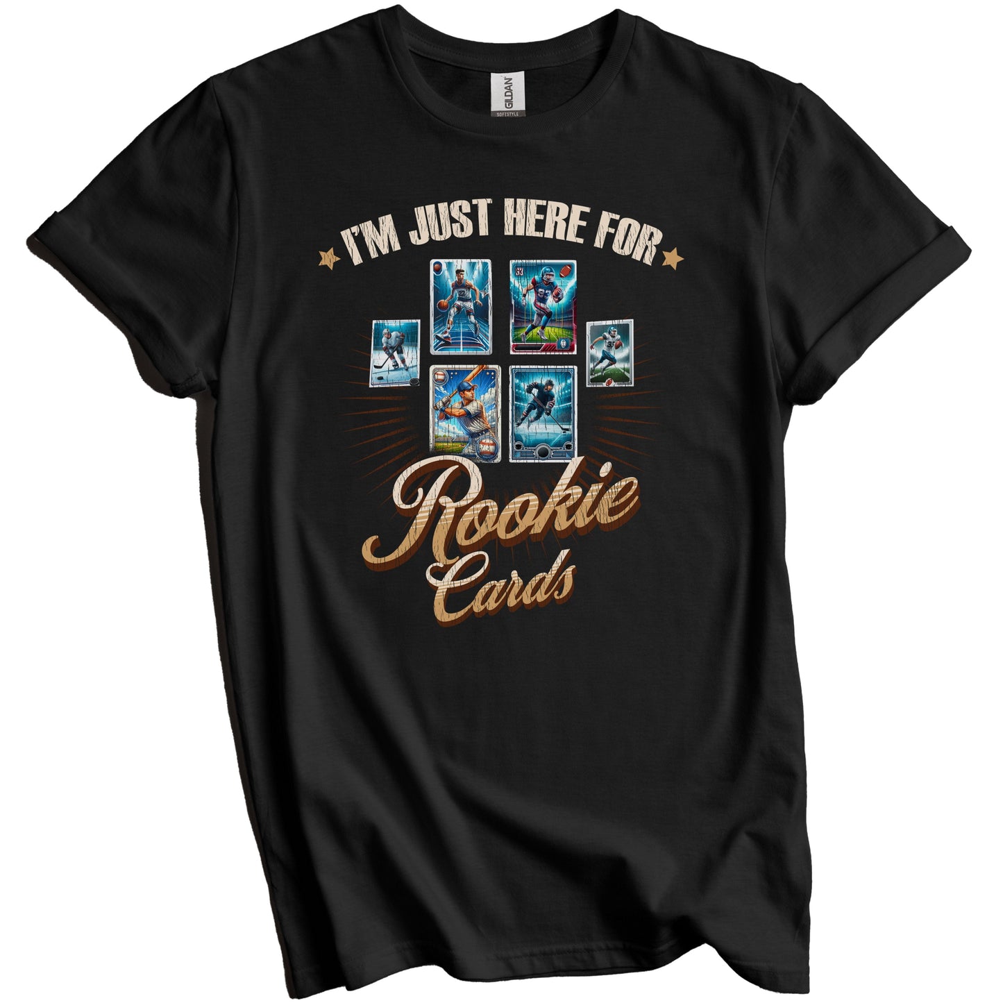 I'm Just Here For Rookie Cards Funny Sports Card Collector T-Shirt