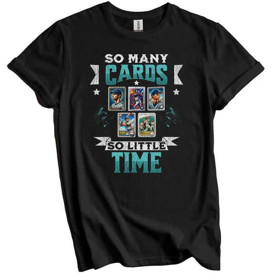 So Many Cards So Little Time Funny Baseball Card Collector T-Shirt