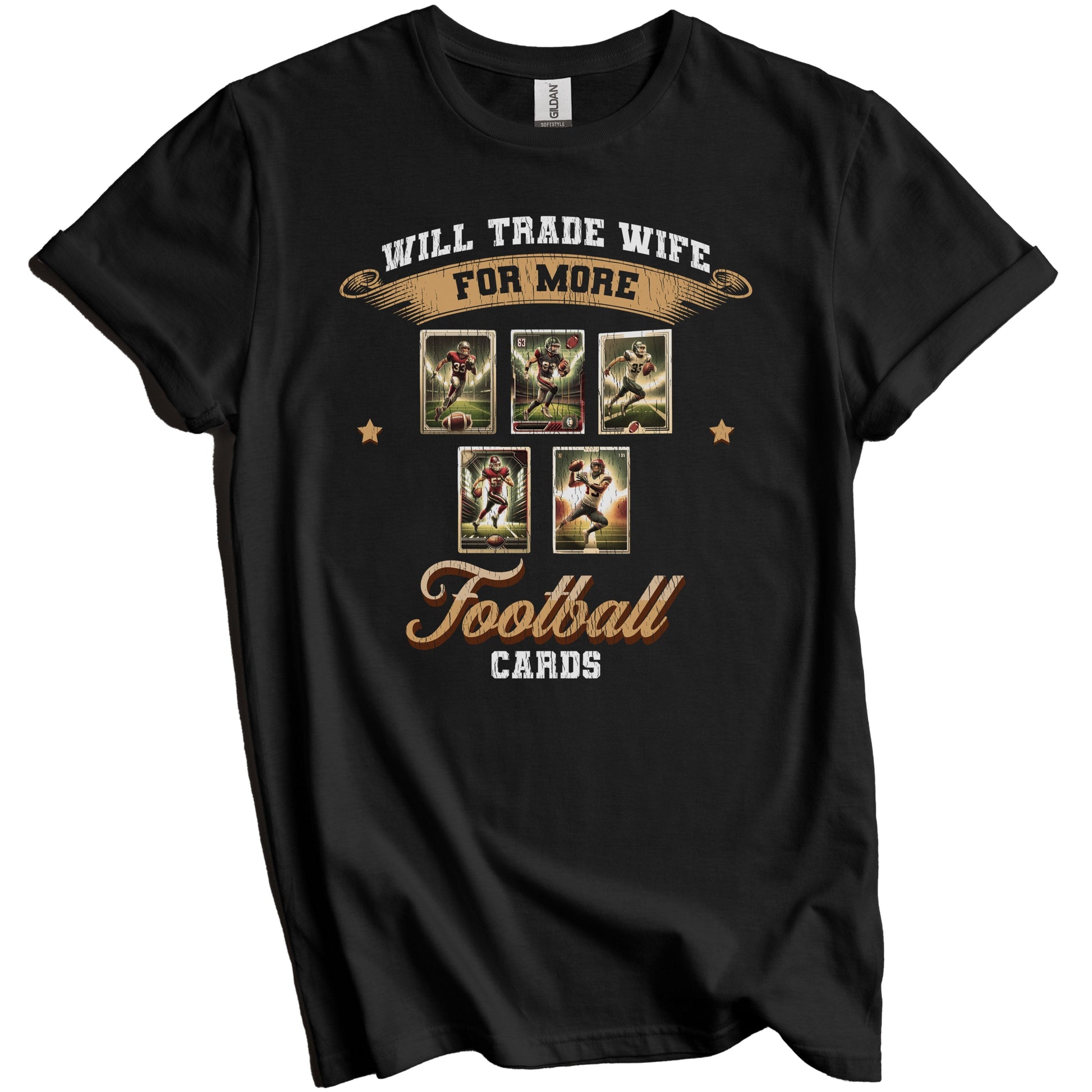 Will Trade Wife For More Cards Funny Football Card Husband T-Shirt