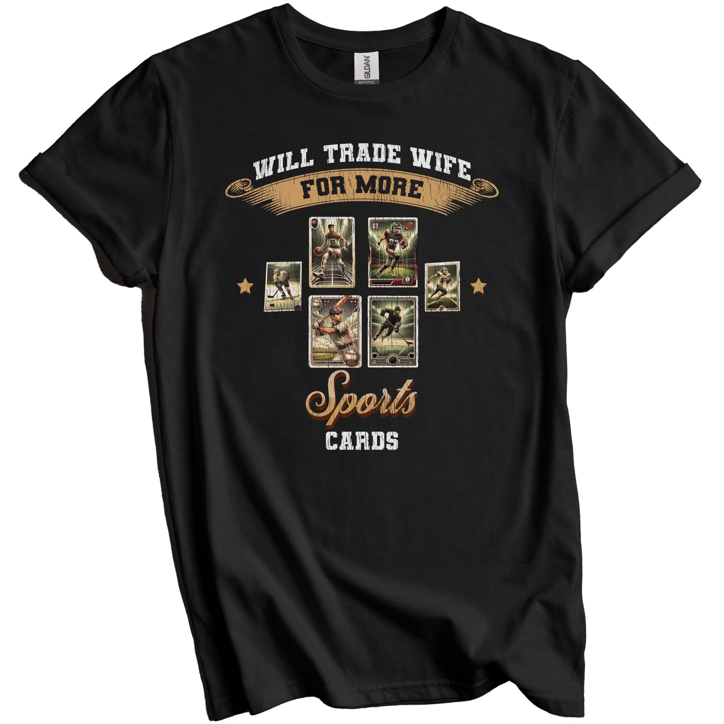 Will Trade Wife For More Cards Funny Sports Card Husband T-Shirt