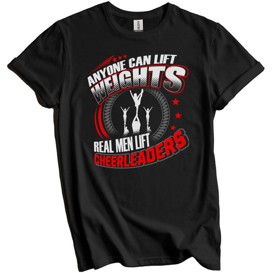 Male Cheerleader Real Men Lift Cheerleaders Funny Cheer T-Shirt