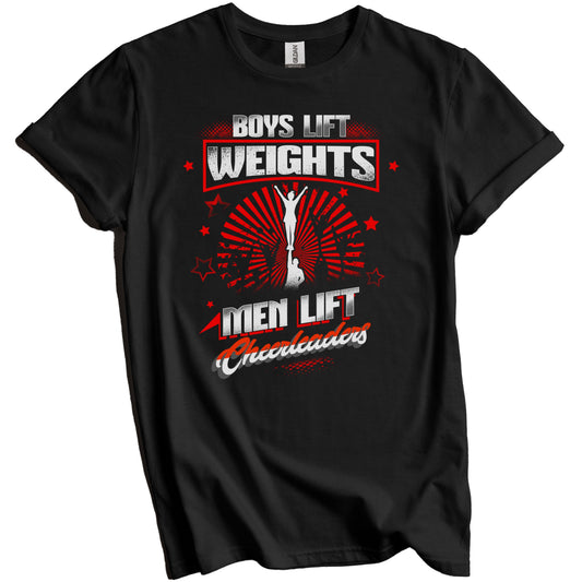 Boys Lift Weights Men Lift Cheerleaders Funny Cheerleading T-Shirt