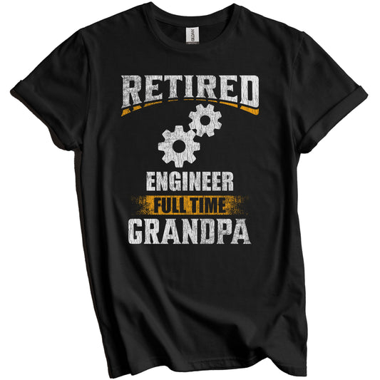 Retired Engineer Full Time Grandpa Funny Grandparent T-Shirt - Retirement Party Gift