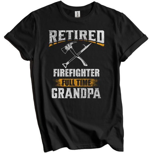 Retired Firefighter Full Time Grandpa Funny Grandparent T-Shirt - Retirement Party Gift