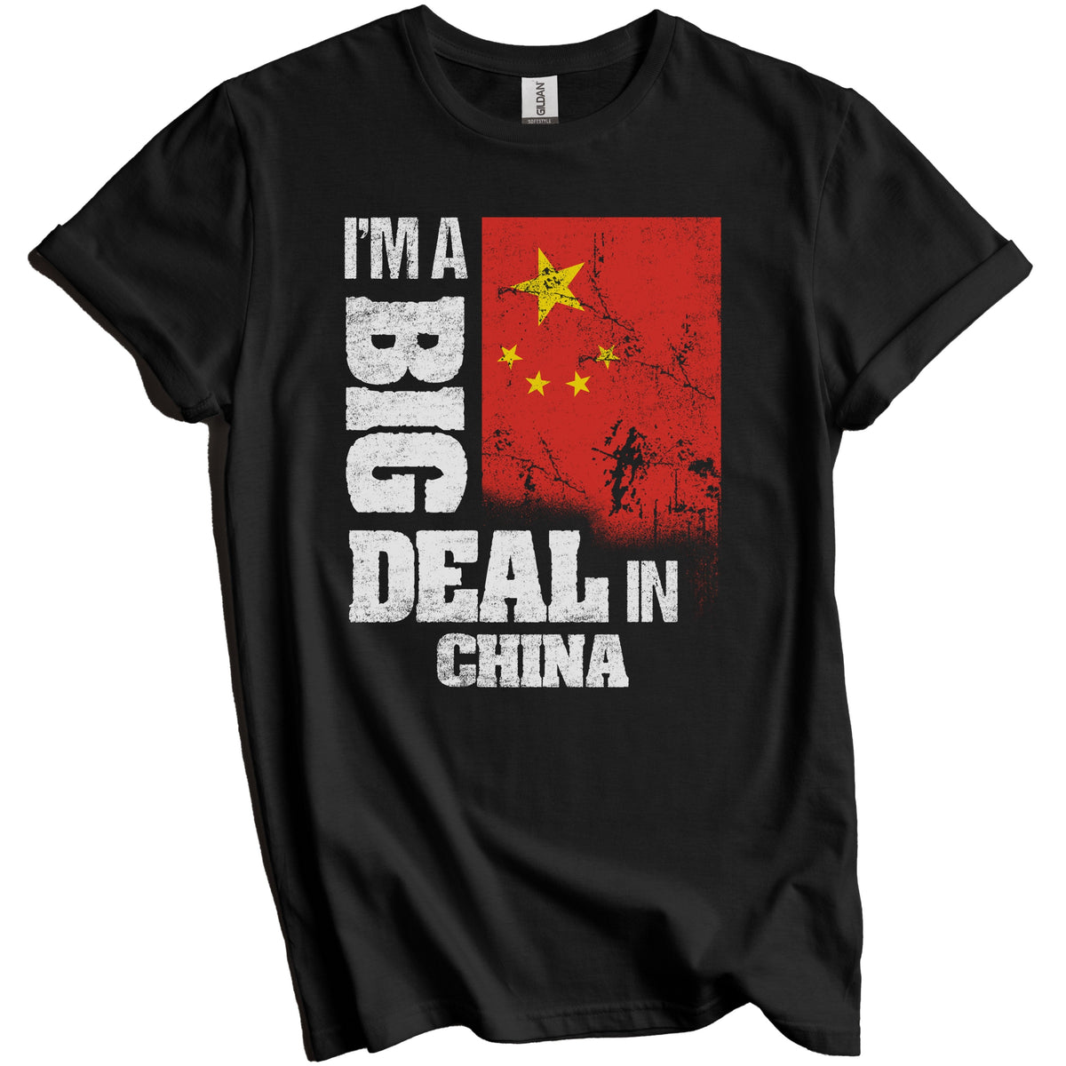 I'm A Big Deal In China Funny Chinese Flag T-Shirt