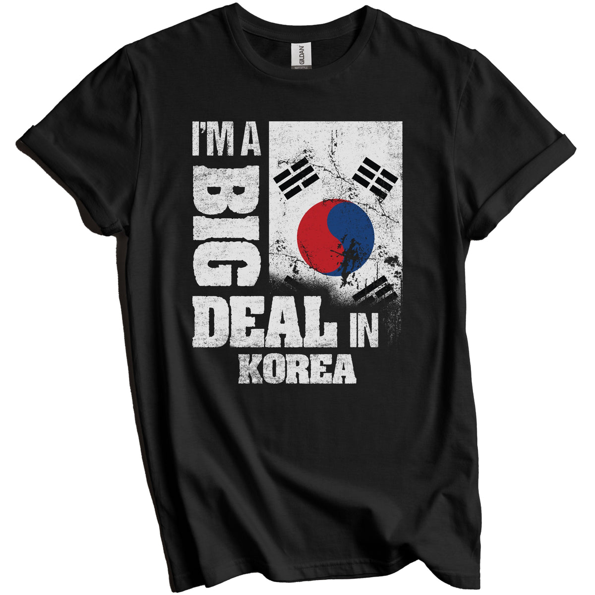 I'm A Big Deal In Korea Funny Korean Flag T-Shirt