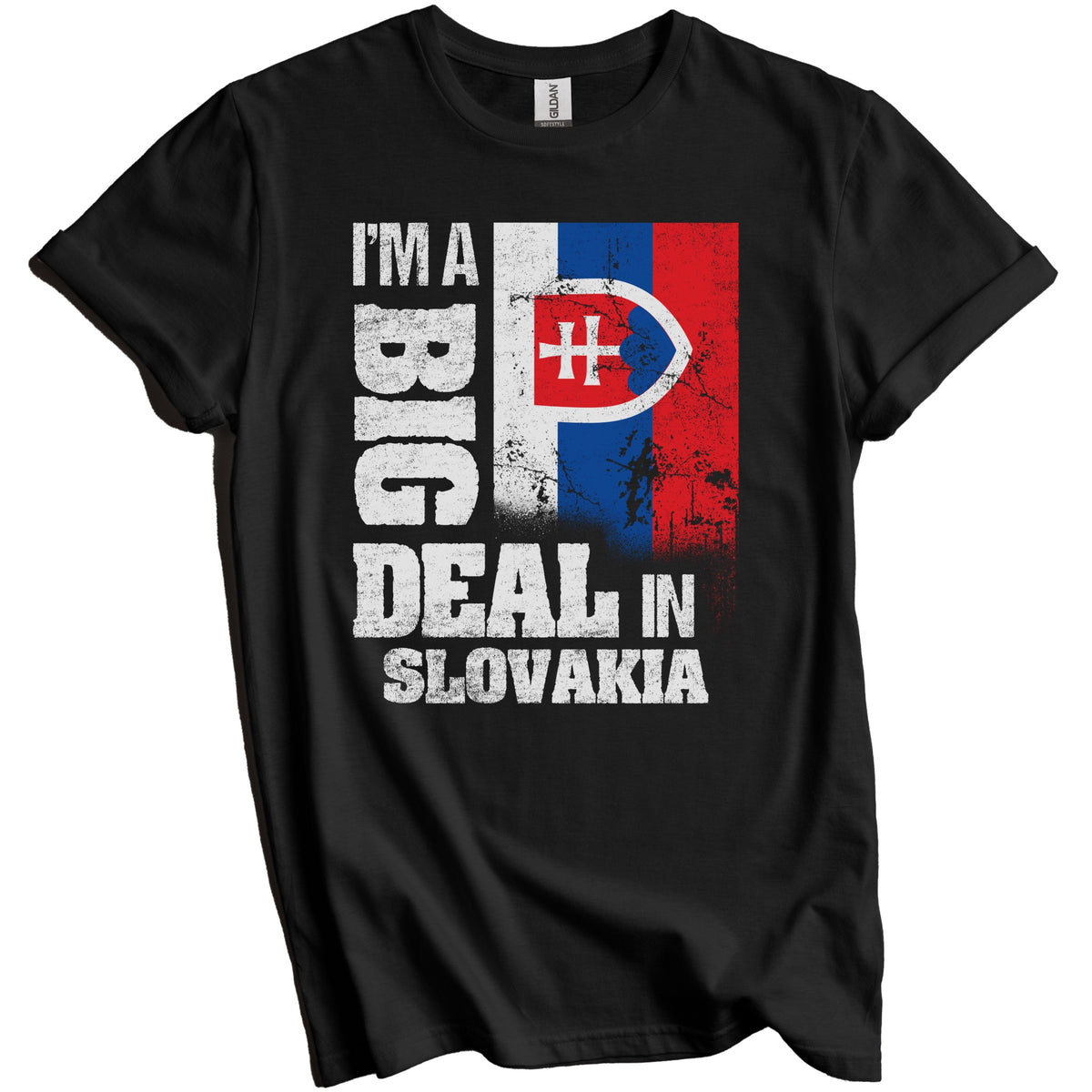 I'm A Big Deal In Slovakia Funny Slovakian Flag T-Shirt