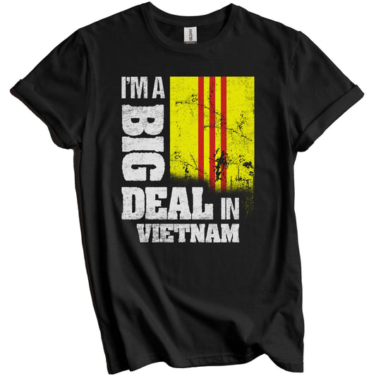 I'm A Big Deal In Vietnam Funny Vietnamese Flag T-Shirt