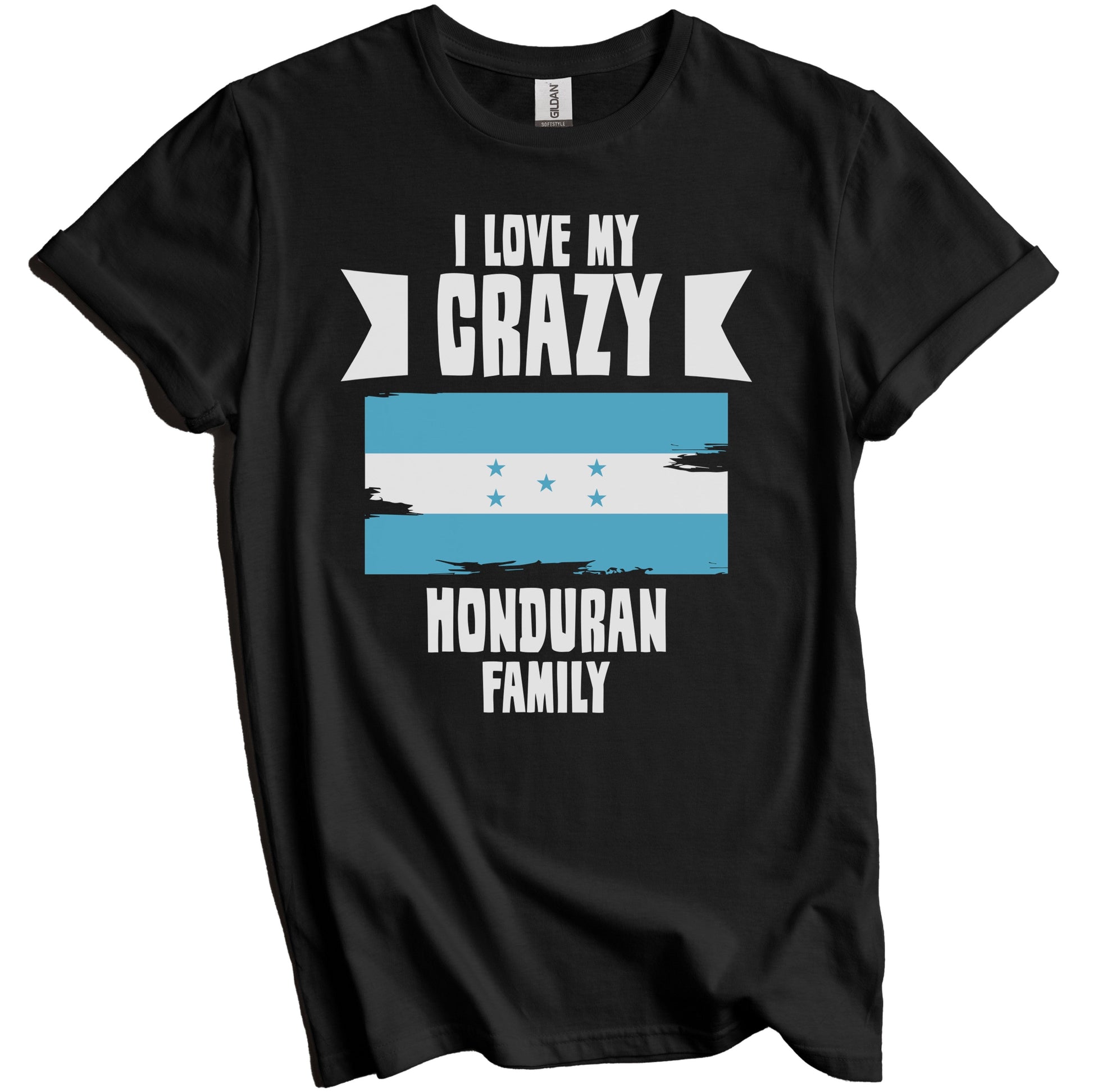 I Love My Crazy Honduran Family Funny Honduras Flag T-Shirt