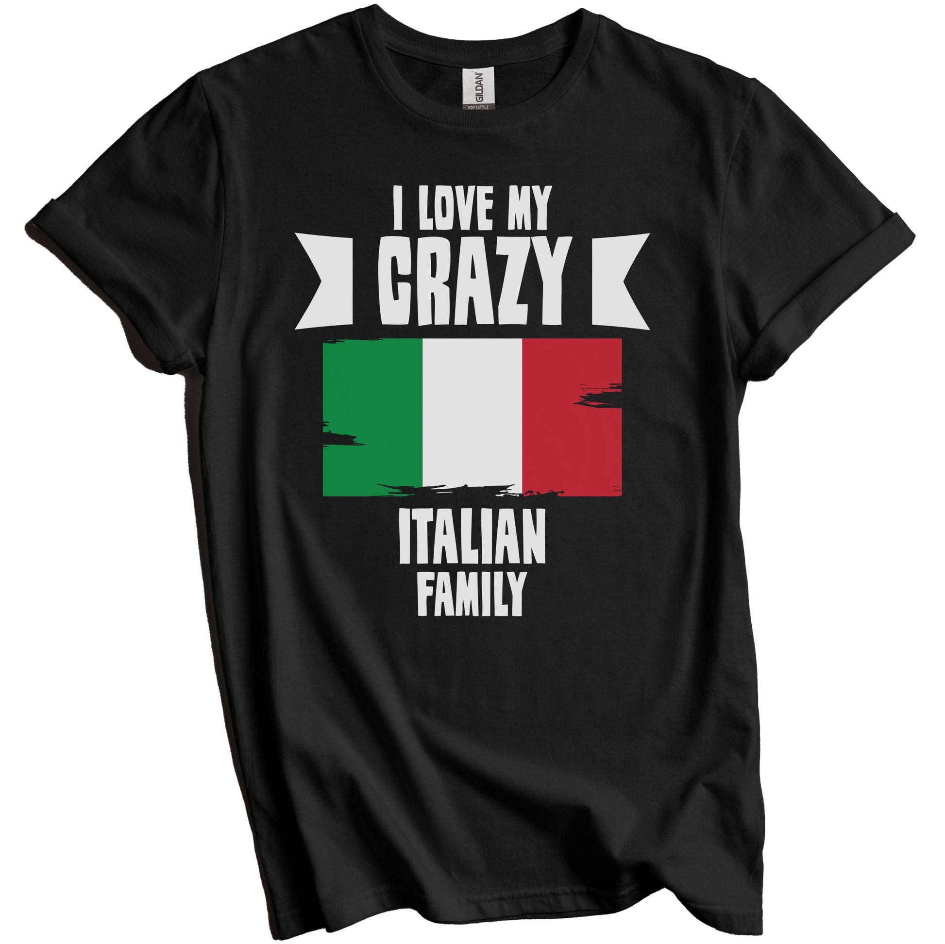 I Love My Crazy Italian Family Funny Italy Flag T-Shirt