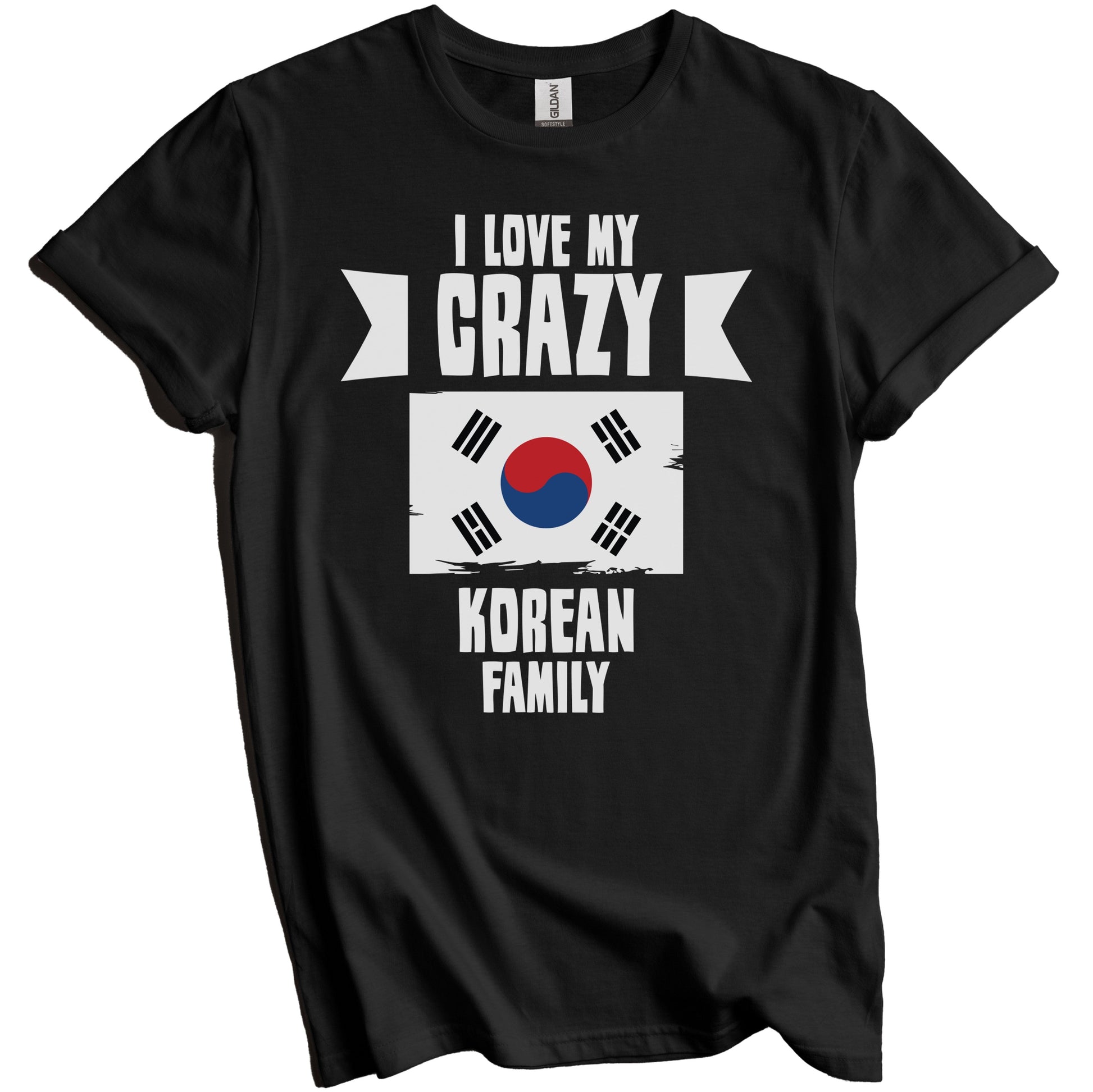 I Love My Crazy Korean Family Funny Korea Flag T-Shirt