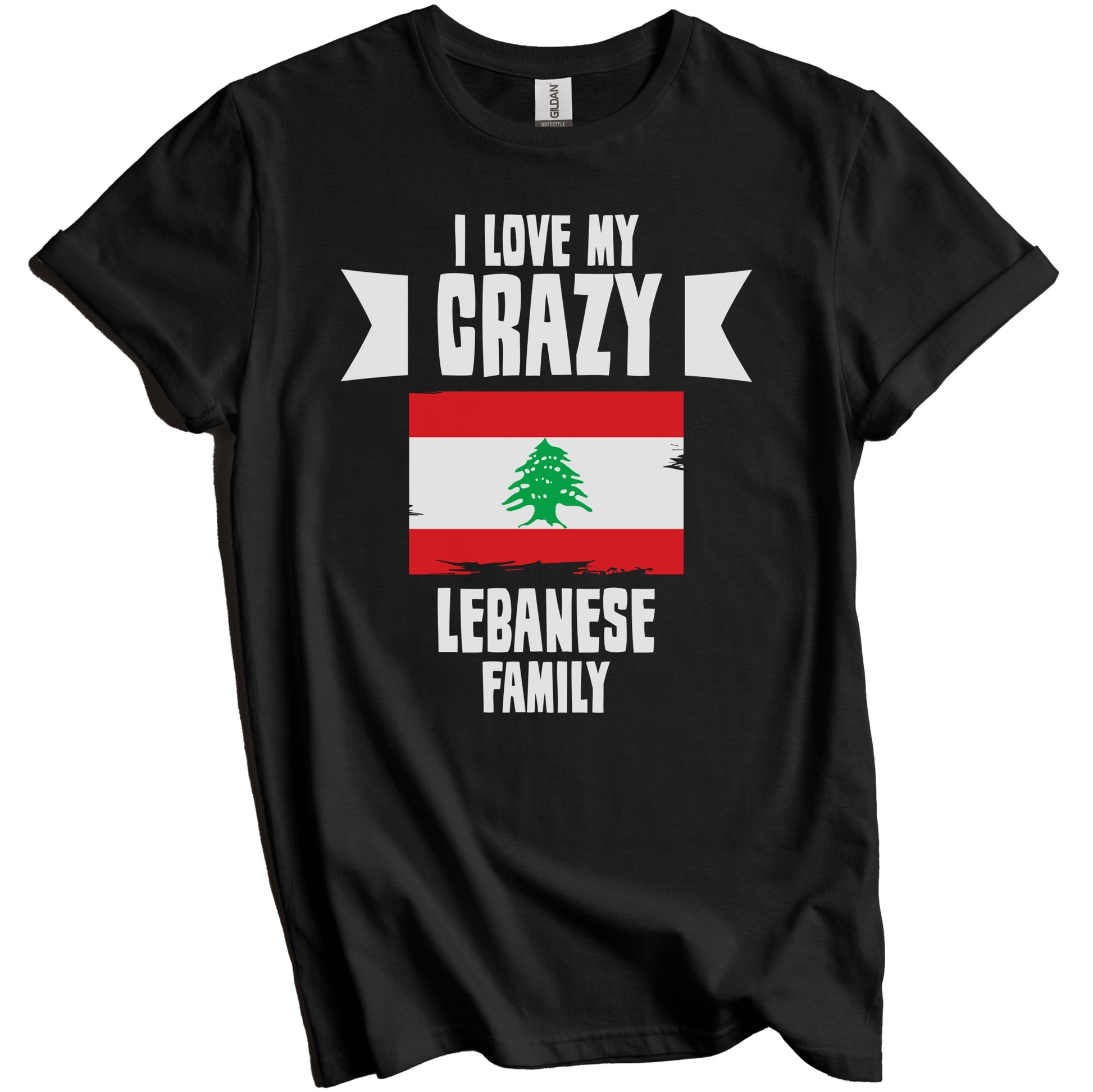 I Love My Crazy Lebanese Family Funny Lebanon Flag T-Shirt