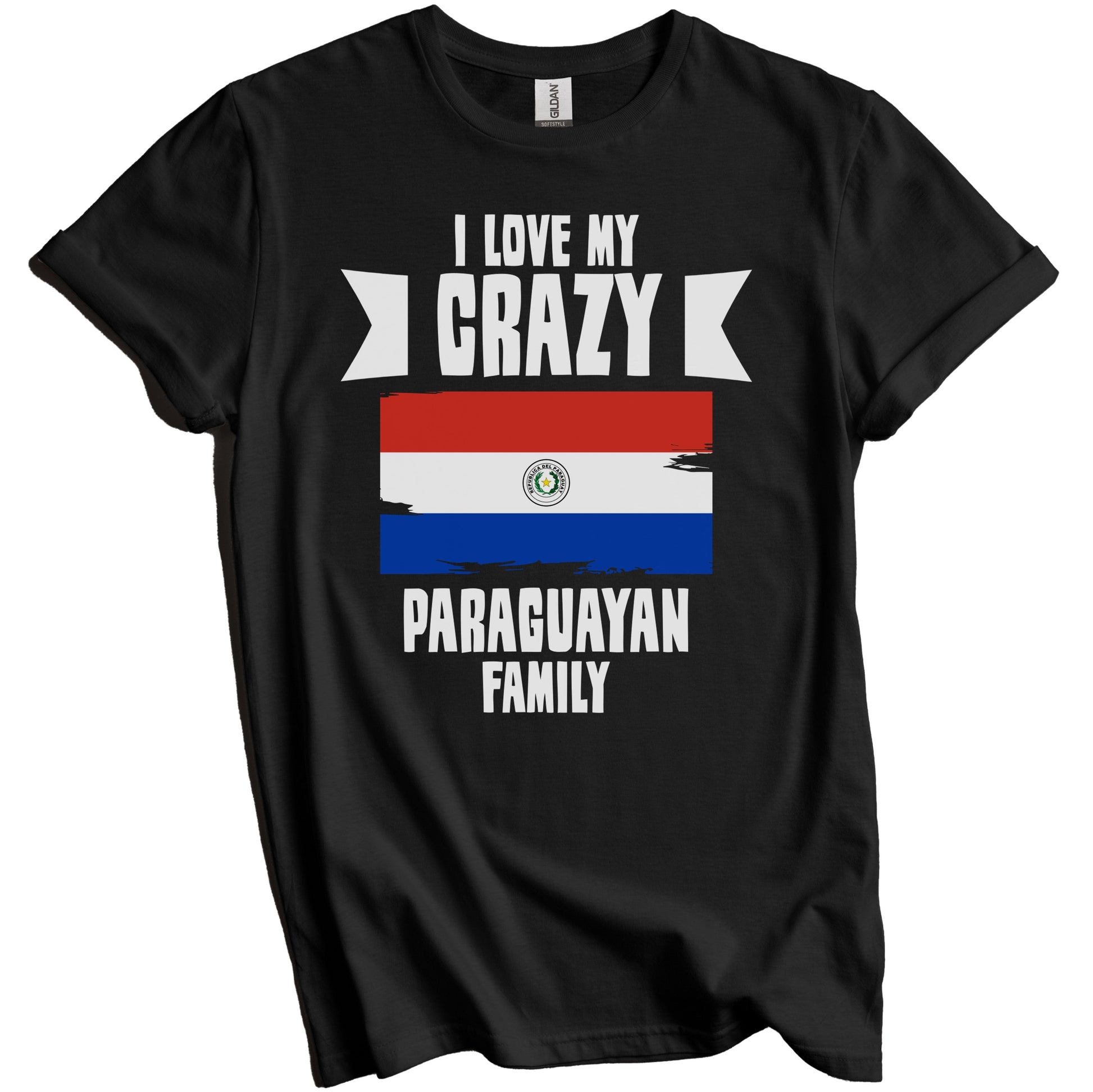 I Love My Crazy Paraguayan Family Funny Paraguay Flag T-Shirt