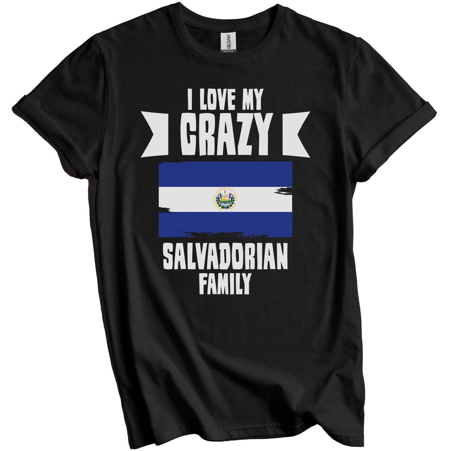 I Love My Crazy Salvadorian Family Funny El Salvador Flag T-Shirt