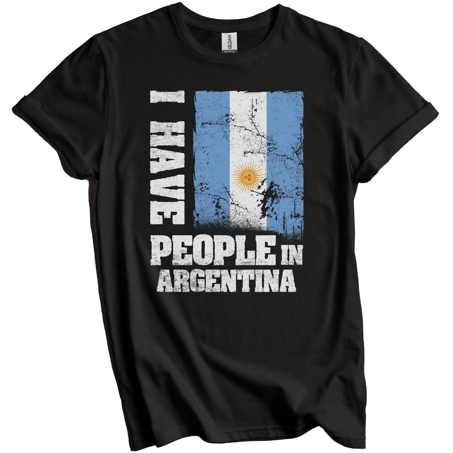I Have People In Argentina Argentinian Flag T-Shirt
