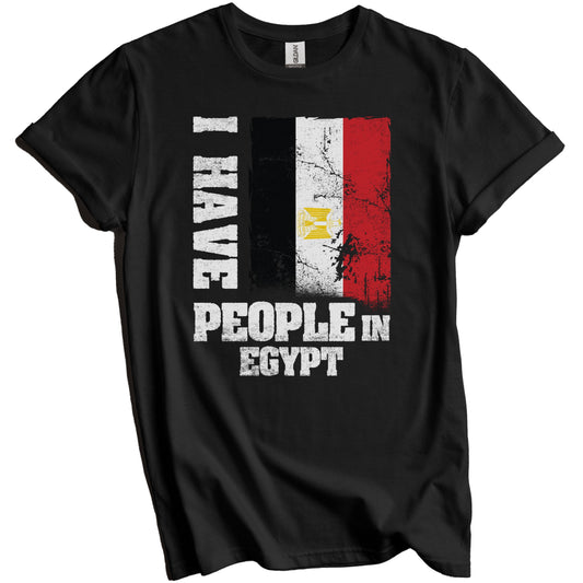 I Have People In Egypt Egyptian Flag T-Shirt