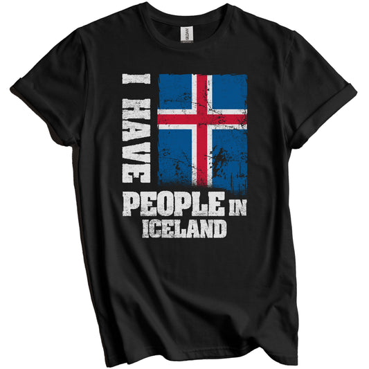 I Have People In Iceland Icelandic Flag T-Shirt