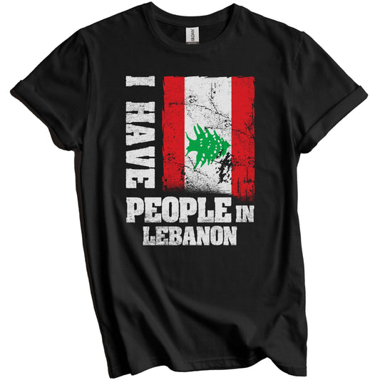 I Have People In Lebanon Lebanese Flag T-Shirt