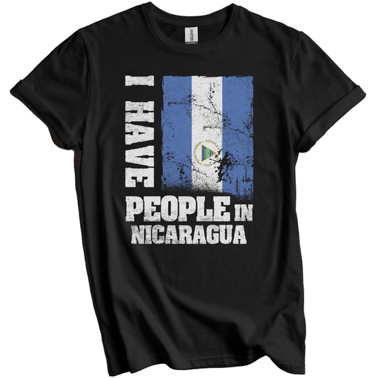 I Have People In Nicaragua Nicaraguan Flag T-Shirt