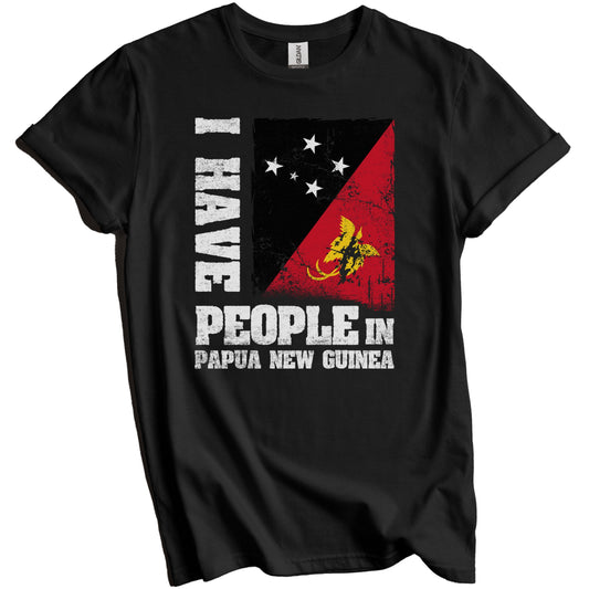 I Have People In Papua New Guinea Papuan Flag T-Shirt