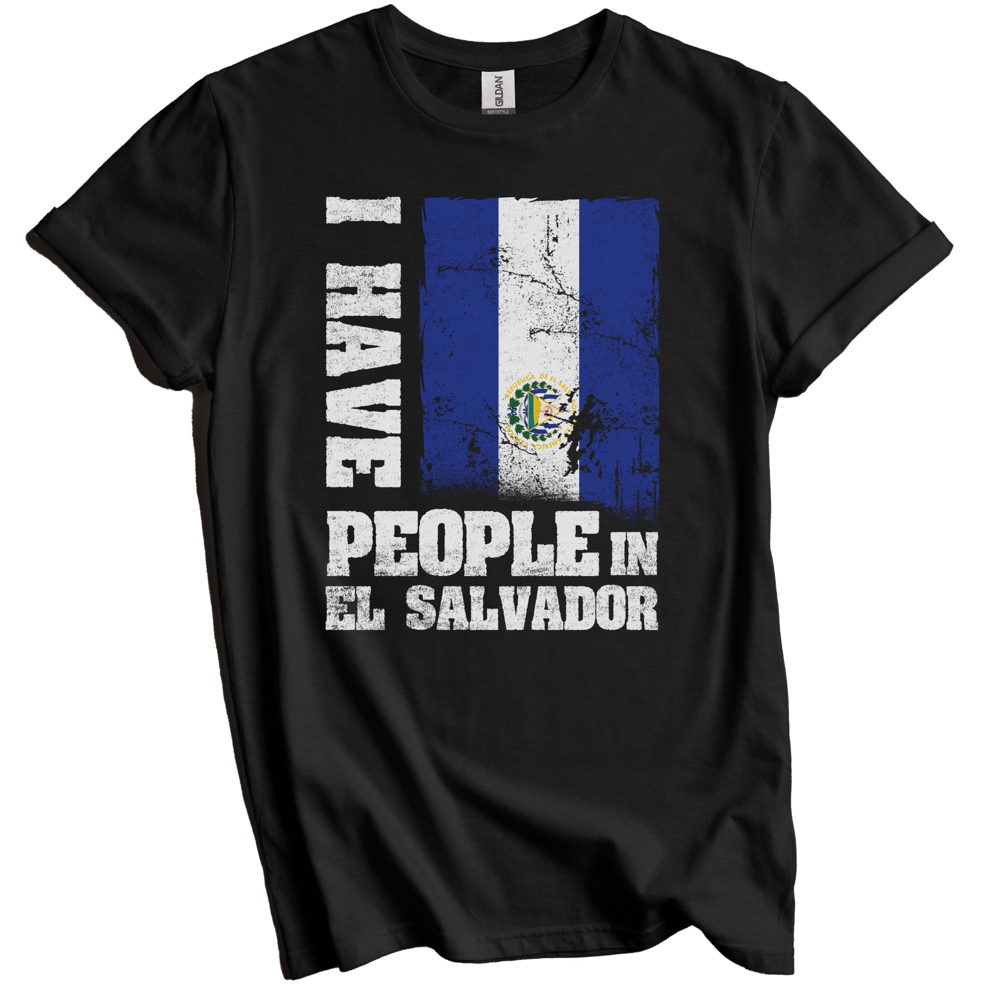 I Have People In El Salvador Salvadorian Flag T-Shirt